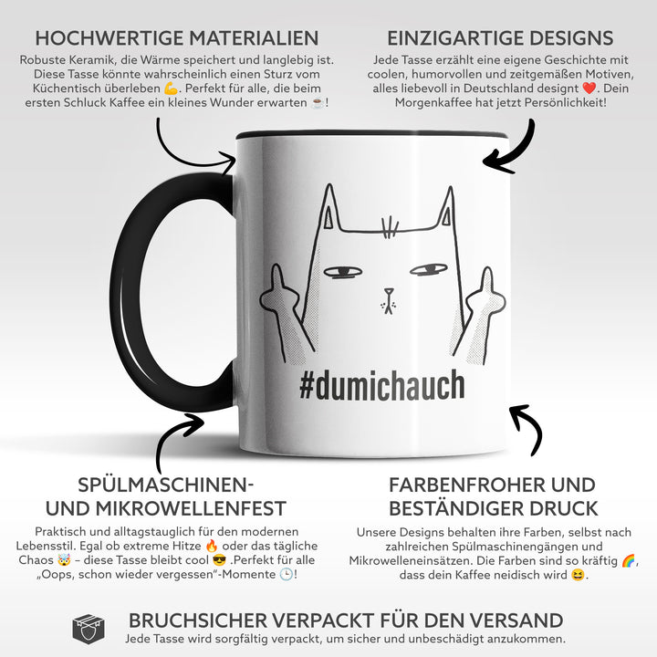 Lustige Tasse "Dumichauch" – Freches Geschenk mit Katzenmotiv