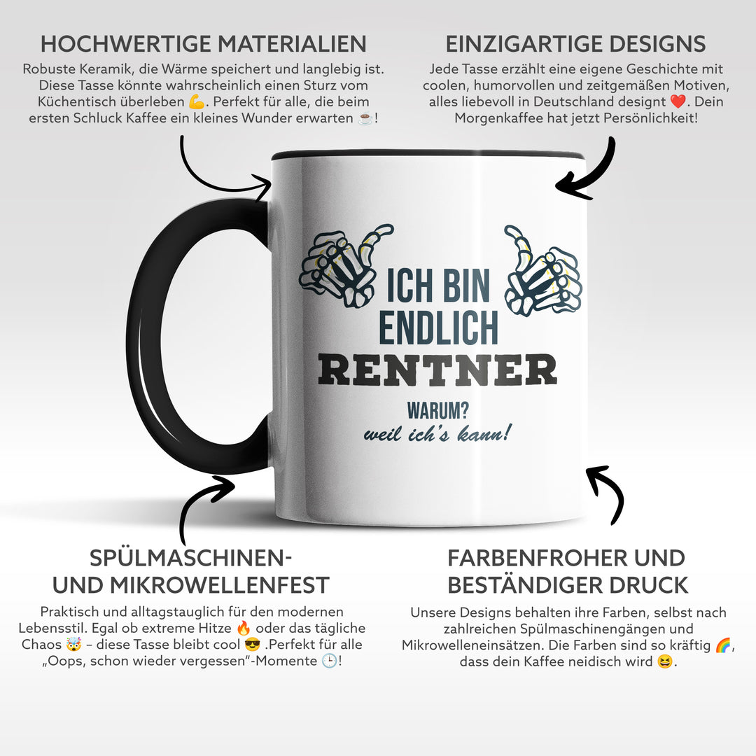 Tasse "Endlich Rentner, weil ich's kann" – Perfektes Geschenk für frischgebackene Ruheständler
