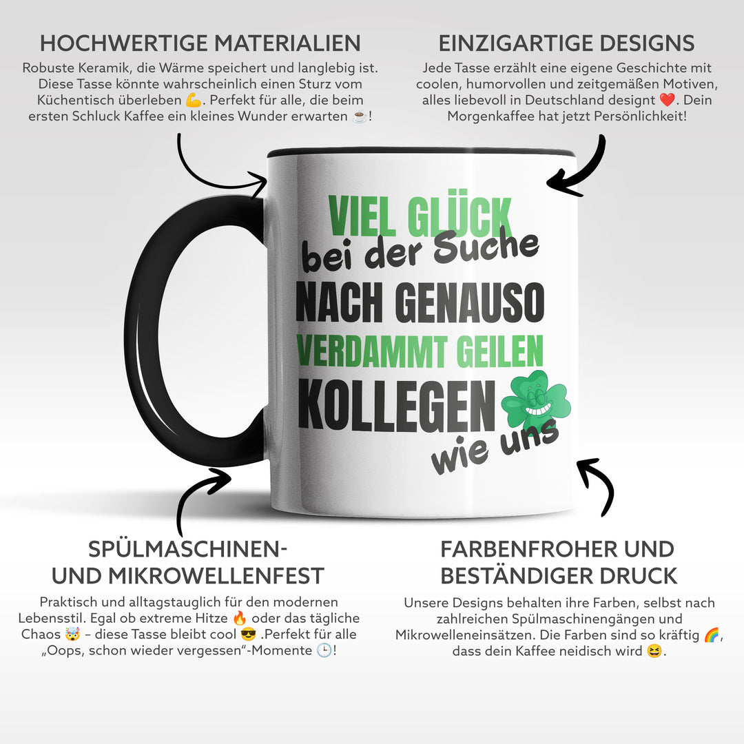 Lustige Tasse "Verdammt geile Kollegen" – Perfektes Team-Geschenk fürs Büro