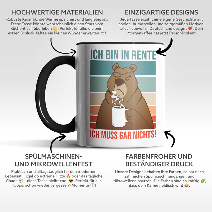 Tasse "Bin in Rente, muss gar nichts" – Lustige Geschenk-Tasse für entspannte Rentner