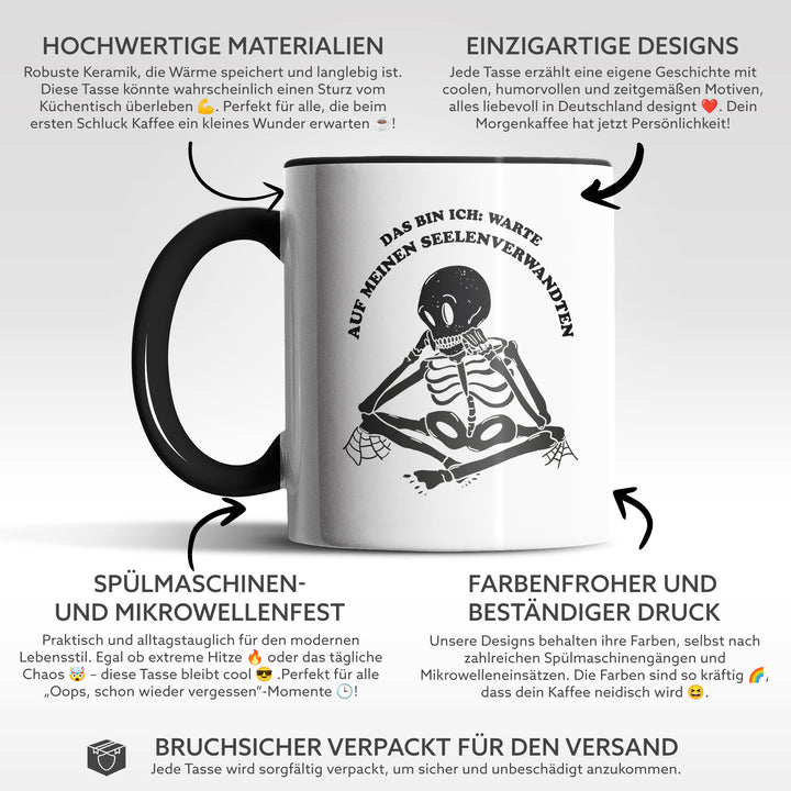 Lustige Tasse "Warte auf Seelenverwandten"  – Witzige Geschenkidee mit Skelett-Motiv