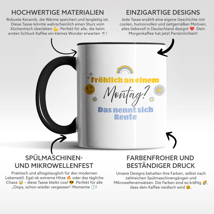 Tasse "Fröhlich Montag, Rente" – Perfekte Geschenk-Tasse für zukünftige Rentner