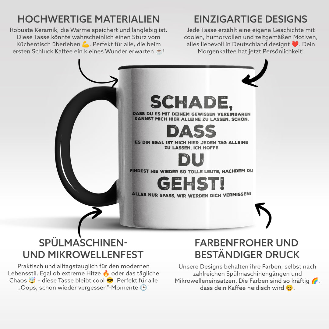 Lustige Tasse "Schade, dass du gehst" – Perfektes Abschiedsgeschenk