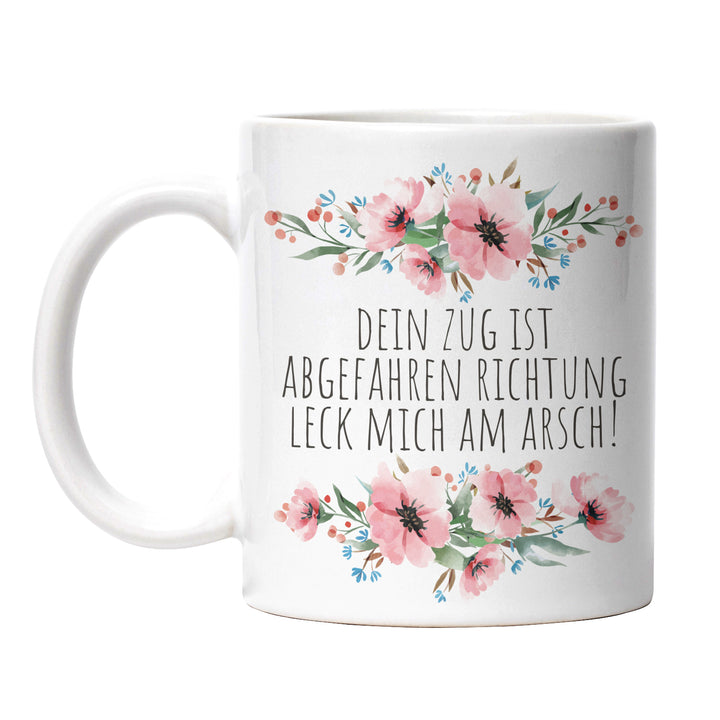 Tasse "Zug abgefahren, Richtung leck mich am Arsch" – Lustige Sarkasmus-Tasse für Büro & Alltag