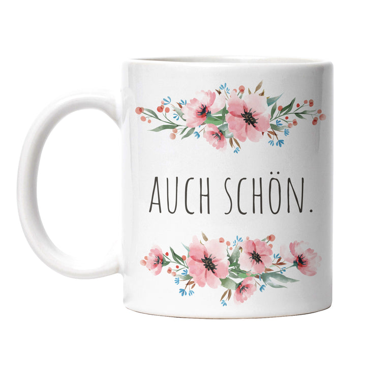 Tasse "Auch schön" – Minimalistische Statement-Tasse für jede Gelegenheit