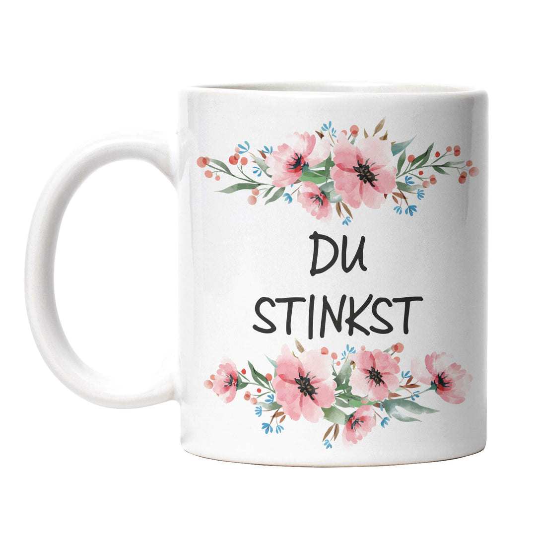 Tasse "Du Stinkst" – Freche Spruch-Tasse für Humorvolle & Mutige