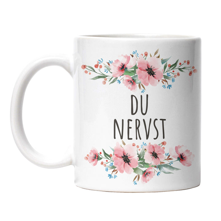 Tasse "Du nervst" – Lustige Statement-Tasse für Büro & Alltag