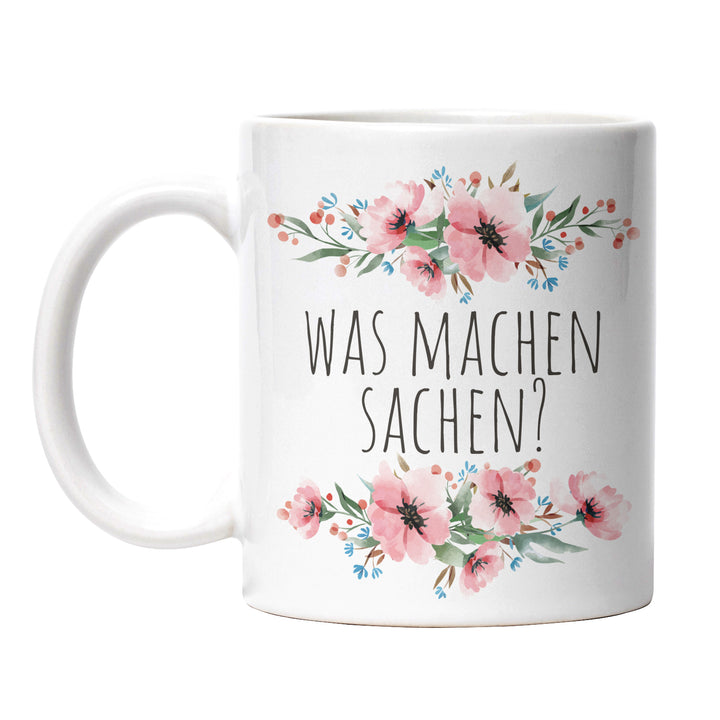 Tasse "Was machen Sachen" – Lustige Statement-Tasse für Neugierige & Ironiker