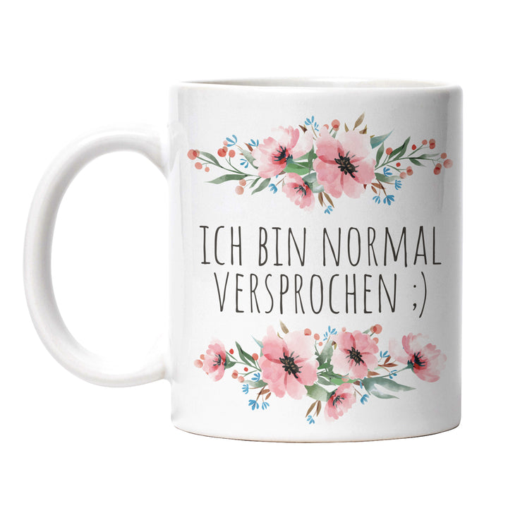 Tasse "Ich bin normal, versprochen" – Lustige Statement-Tasse für alle, die auffallen
