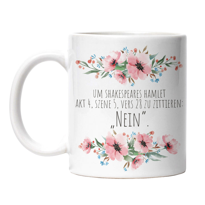 Tasse "Shakespeares Zitat: NEIN" – Lustige Sarkasmus-Tasse für Büro & Alltag