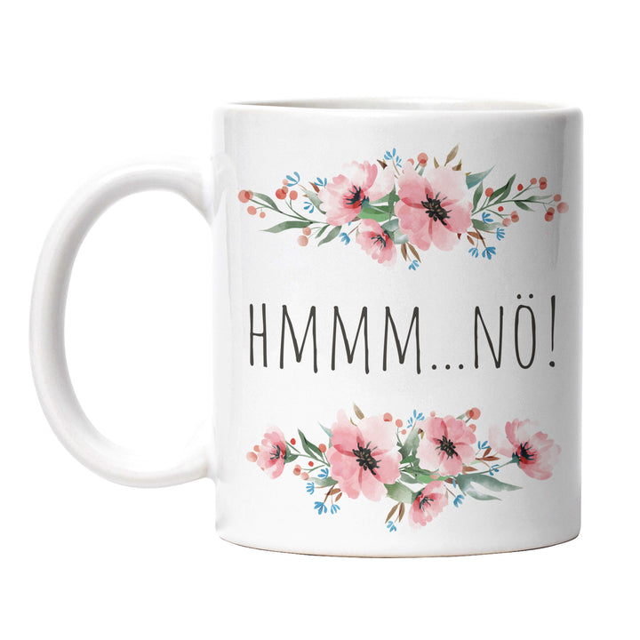 Tasse "hmmm...nö!" – Lustige Sarkasmus-Tasse für Büro & Alltag