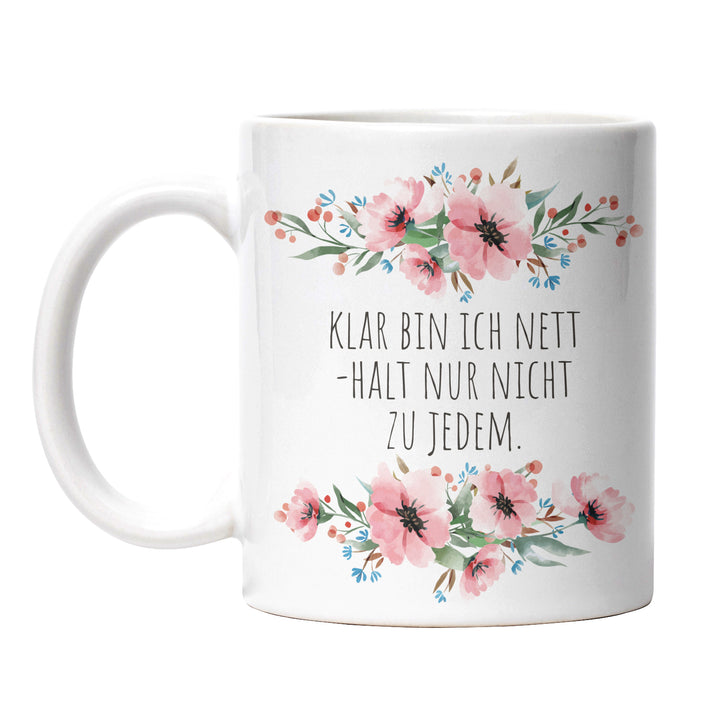 Tasse "Nett, nur nicht zu jedem" – Lustige Spruch-Tasse für Büro & Alltag