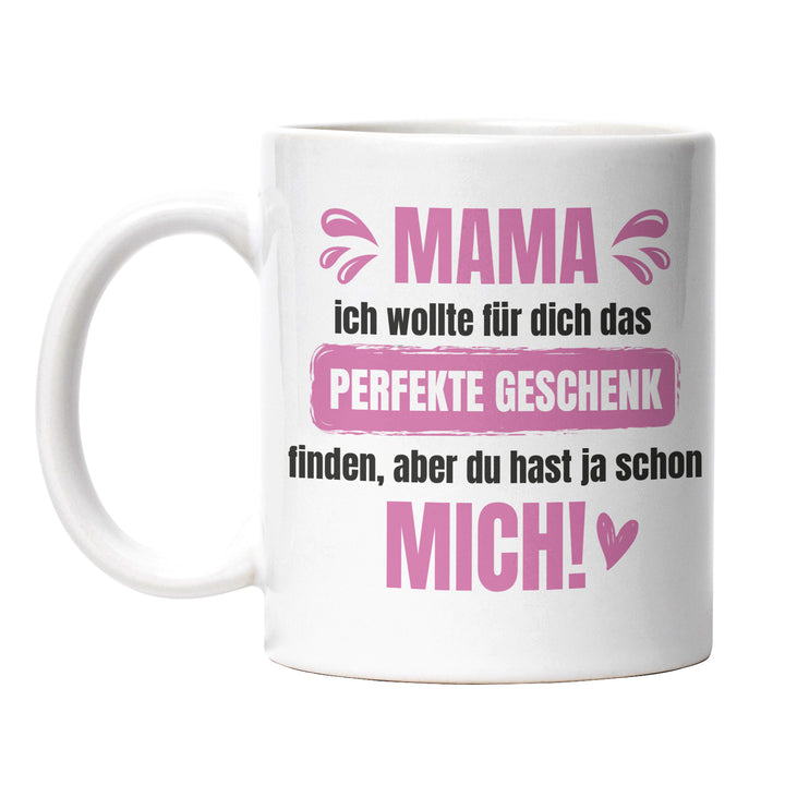 Lustige Tasse "Mama, das perfekte Geschenk" – Charmantes Geschenk für Mütter
