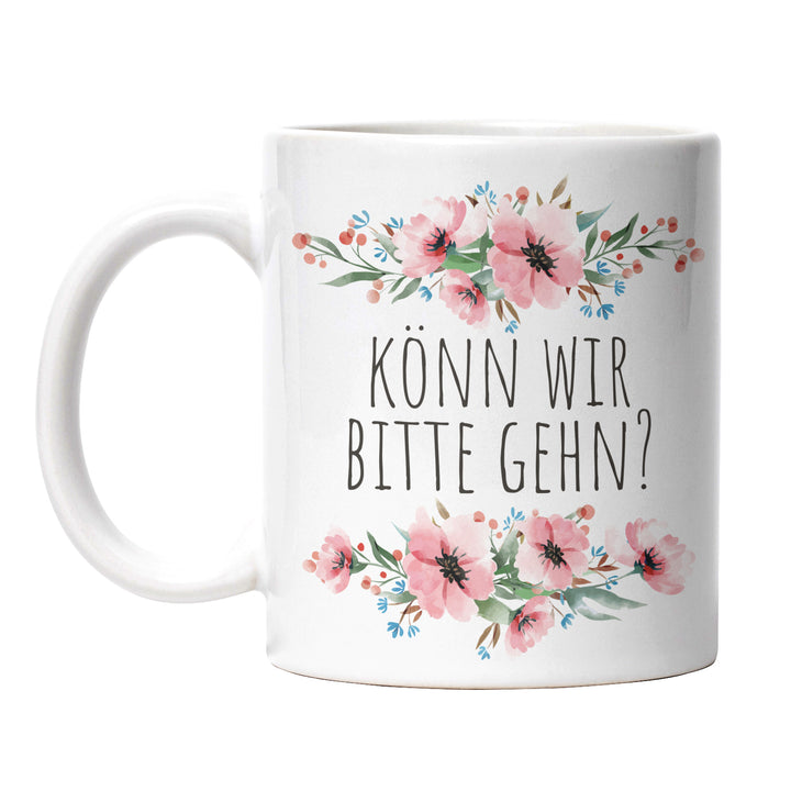 Tasse "Könn wir bitte gehn" – Lustige Statement-Tasse für ungeduldige Momente