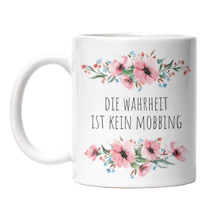 Tasse "Wahrheit ist kein Mobbing" – Perfektes Geschenk für alle, die Klartext lieben