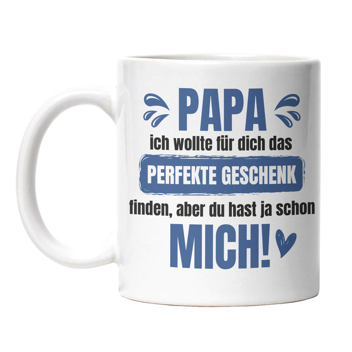 Lustige Tasse "Papa, das perfekte Geschenk ICH" – Charmantes Geschenk für Väter