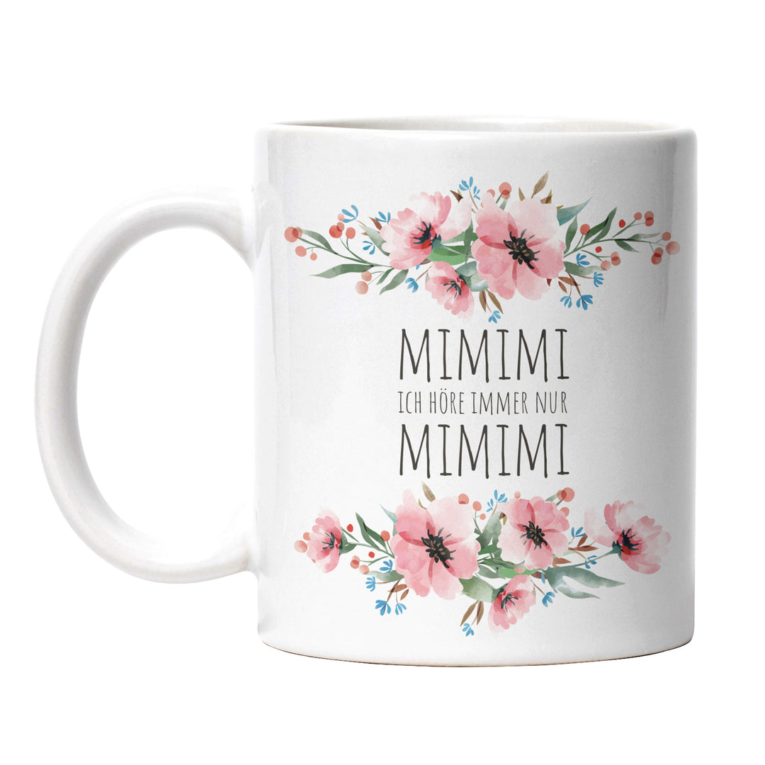 Tasse "MIMIMI ich höre immer nur MIMIMI" – Perfektes Geschenk für alle, die genug vom Gejammer haben