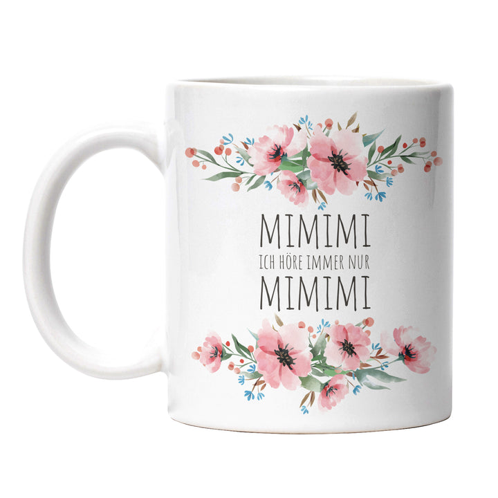 Tasse "MIMIMI ich höre immer nur MIMIMI" – Perfektes Geschenk für alle, die genug vom Gejammer haben