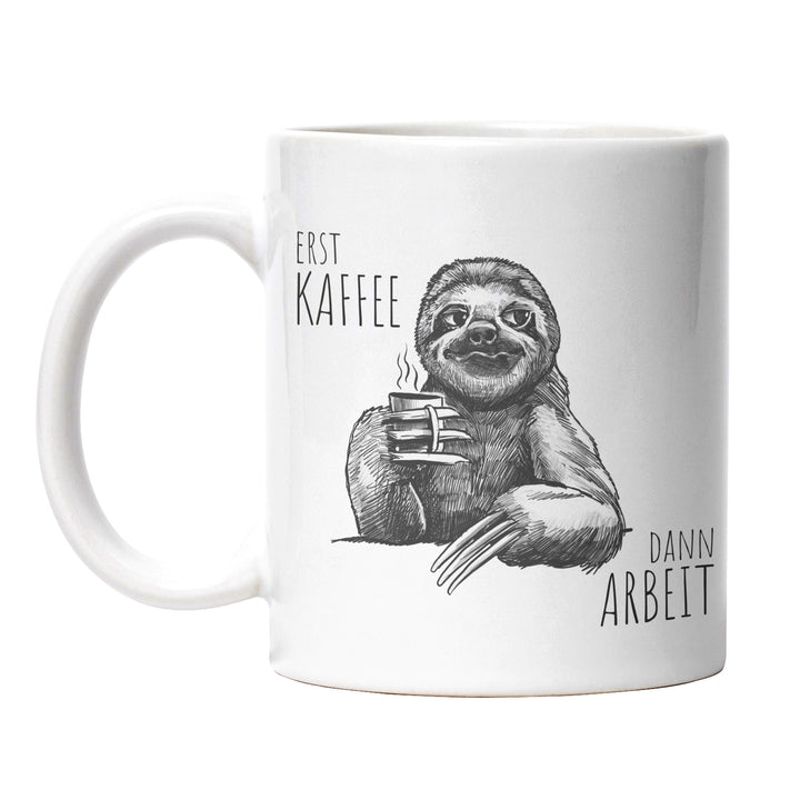 Lustige Tasse "Erst Kaffee, dann Arbeit" – Perfekt für Kaffeejunkies & Morgenmuffel