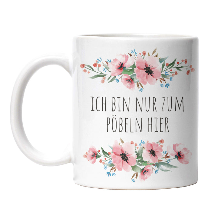 Tasse "Nur zum Pöbeln hier" – Perfektes Geschenk für Kaffeeliebhaber mit Humor
