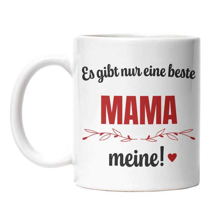 Tasse "Es gibt nur eine beste Mama" – Charmantes Geschenk für Mütter