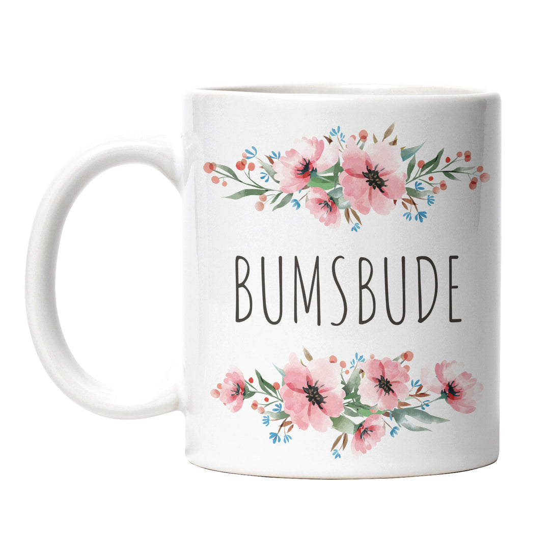 Tasse "Bumbsbude" – Lustige Tasse für Humorvolle & Freche Sprüche