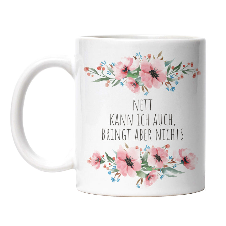 Tasse "Nett, bringt aber nichts" – Lustige Sarkasmus-Tasse für Büro & Alltag