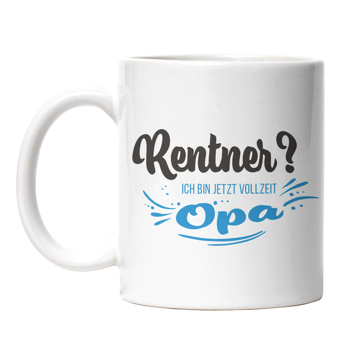 Tasse "Rentner, Vollzeit Opa" – Perfekte Geschenk-Tasse für stolze Großväter