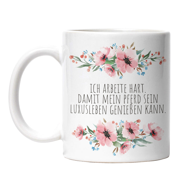 Tasse "Arbeite hart, Pferd Luxusleben" – Lustige Tasse für Pferdeliebhaber & Reiter