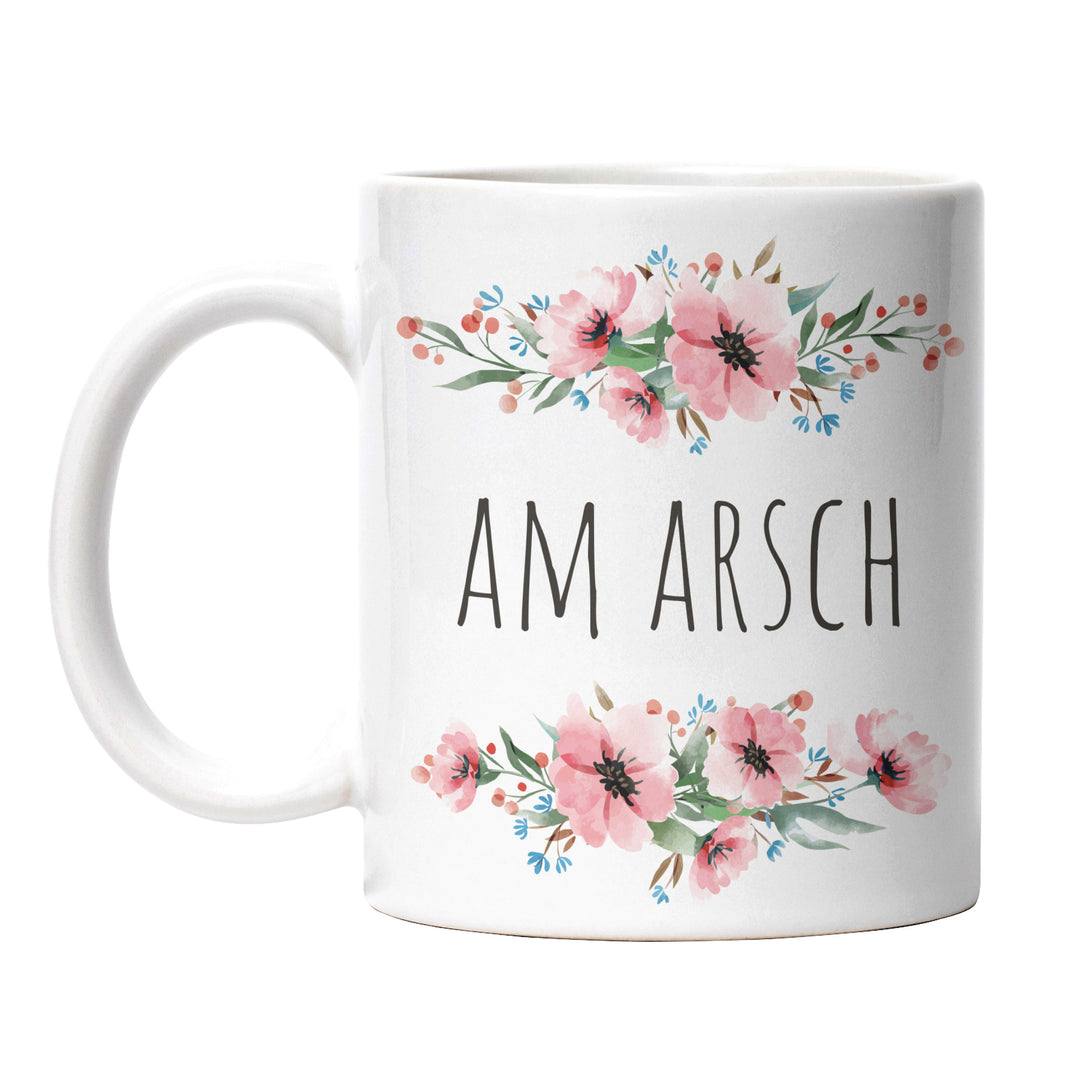 Tasse "Am Arsch" – Freche Spruch-Tasse für Büro & Alltag