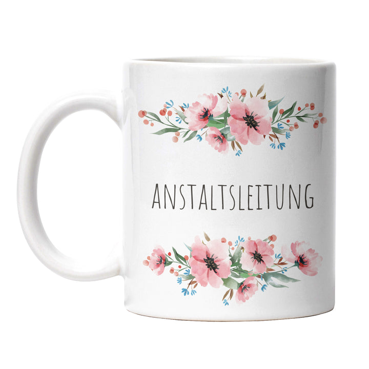 Tasse "Anstaltsleitung" – Lustige Geschenkidee für Büro, Kollegen & Freunde