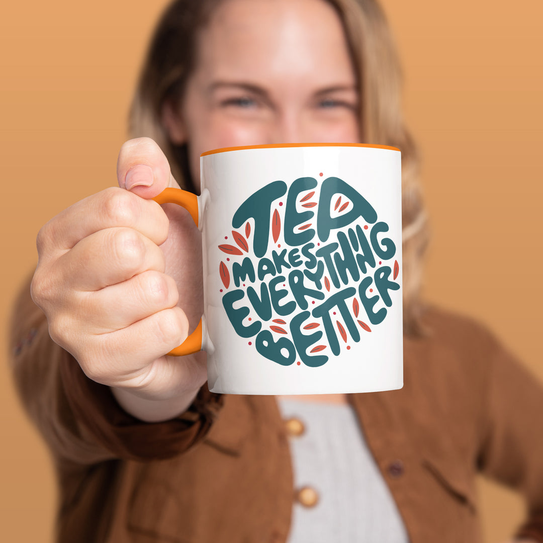 Charmante Tasse "Tea Everything Better" – Witziges Geschenk für Tee-Fans