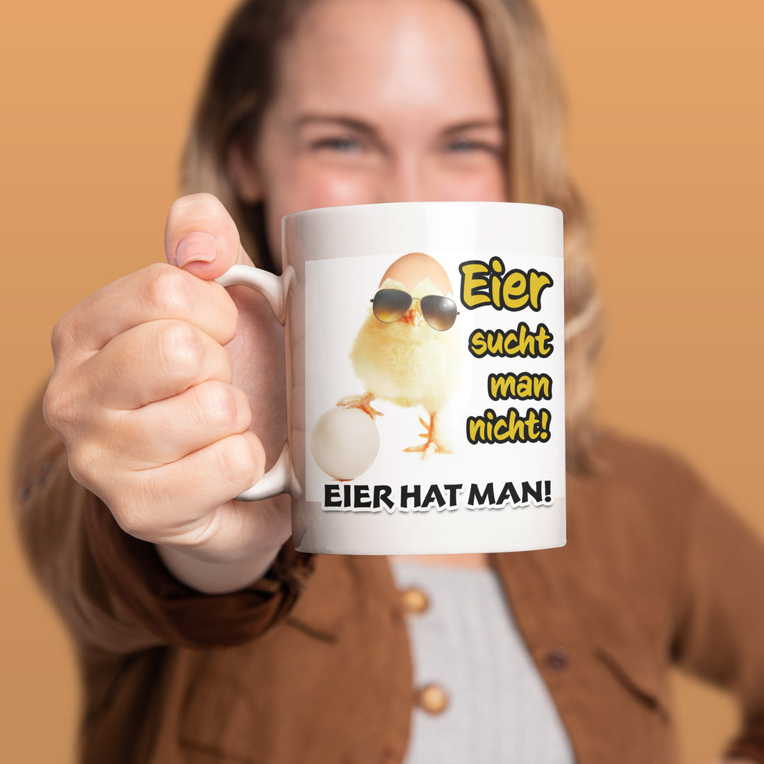 Lustige Tasse "Eier hat man" – Humorvolles Geschenk für starke Persönlichkeiten