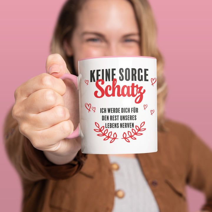 Lustige Tasse "Keine Sorge Schatz" – Geschenkidee für Partner