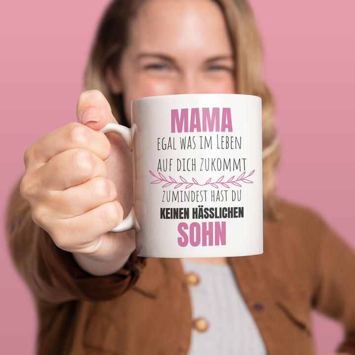 Lustige Tasse "Mama, keinen hässlichen Sohn" – Witziges Geschenk für Mütter