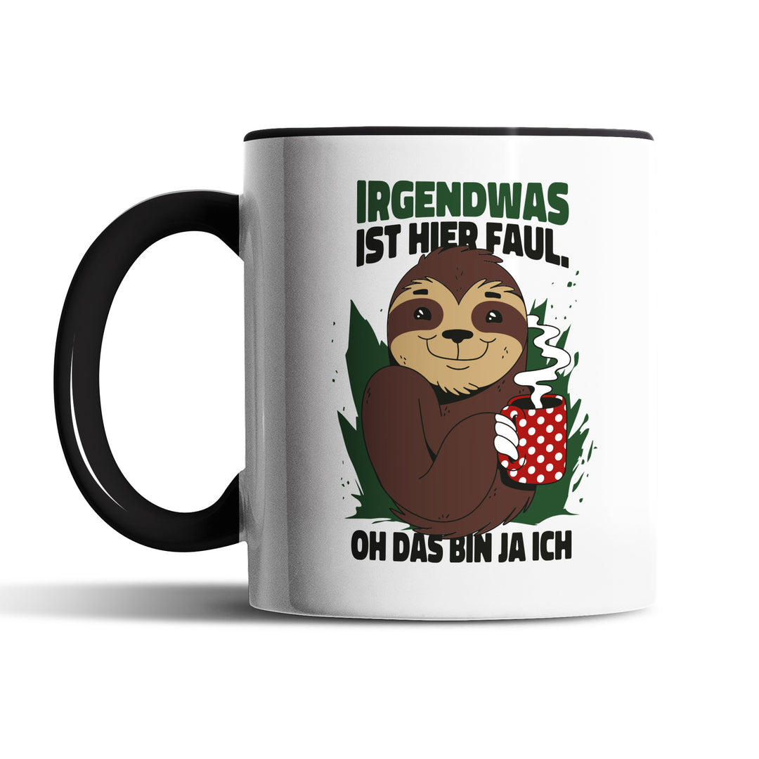 Lustige Tasse "Irgendwas ist faul" – Humorvolles Geschenk mit Faultier-Motiv