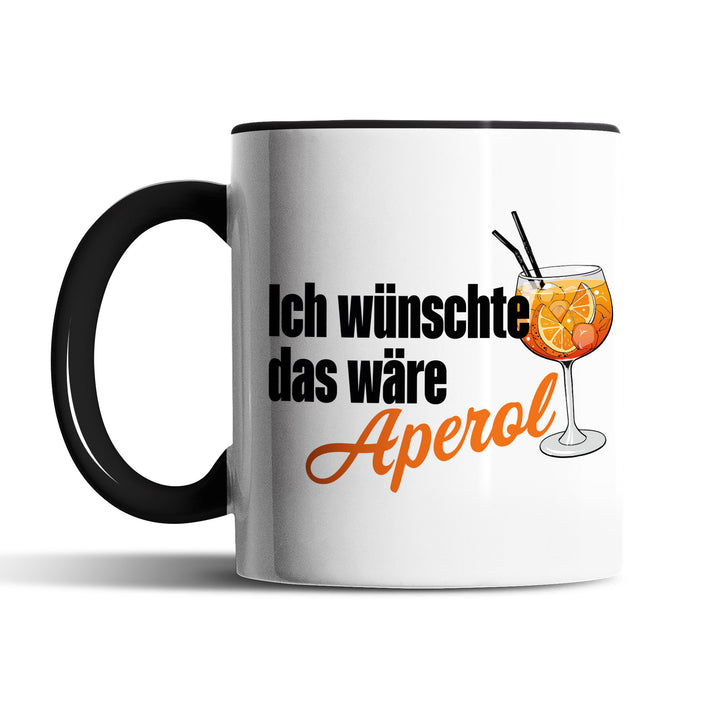 Lustige Tasse "Ich wünschte das wäre Aperol" – Charmantes Geschenk für Aperol-Fans