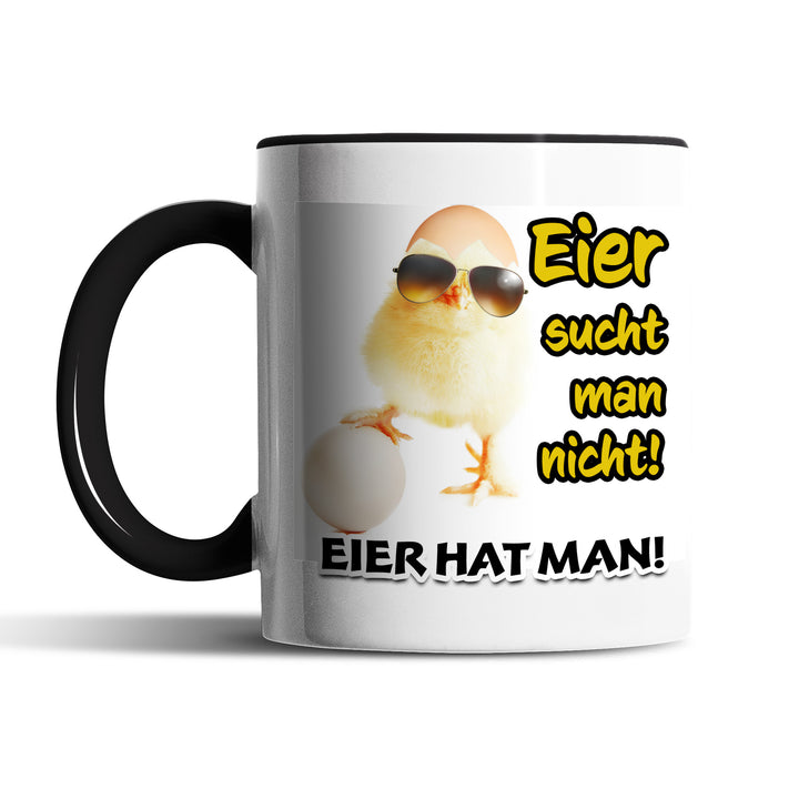 Lustige Tasse "Eier hat man" – Humorvolles Geschenk für starke Persönlichkeiten