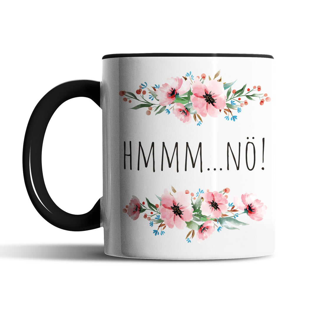 Tasse "hmmm...nö!" – Lustige Sarkasmus-Tasse für Büro & Alltag