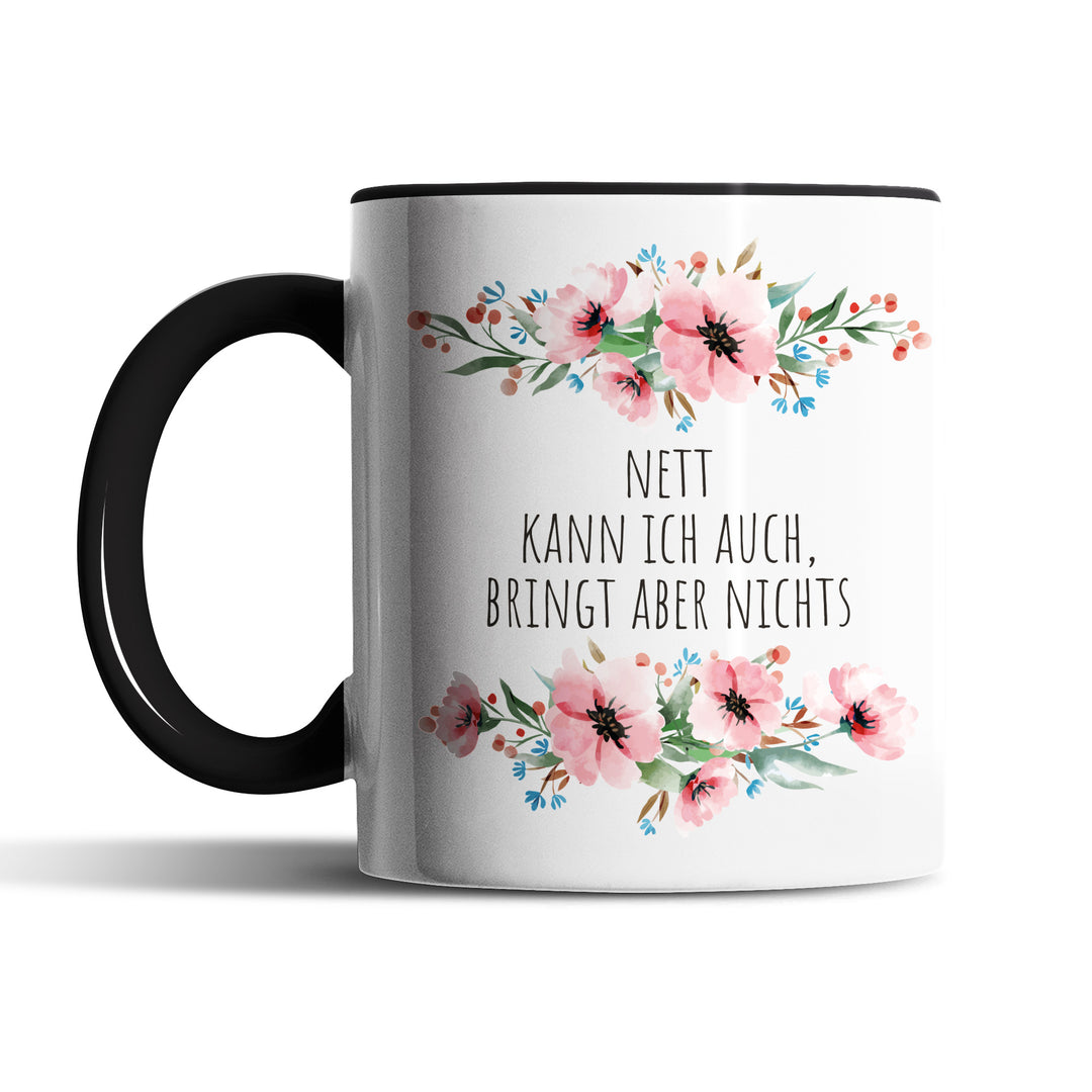 Tasse "Nett, bringt aber nichts" – Lustige Sarkasmus-Tasse für Büro & Alltag