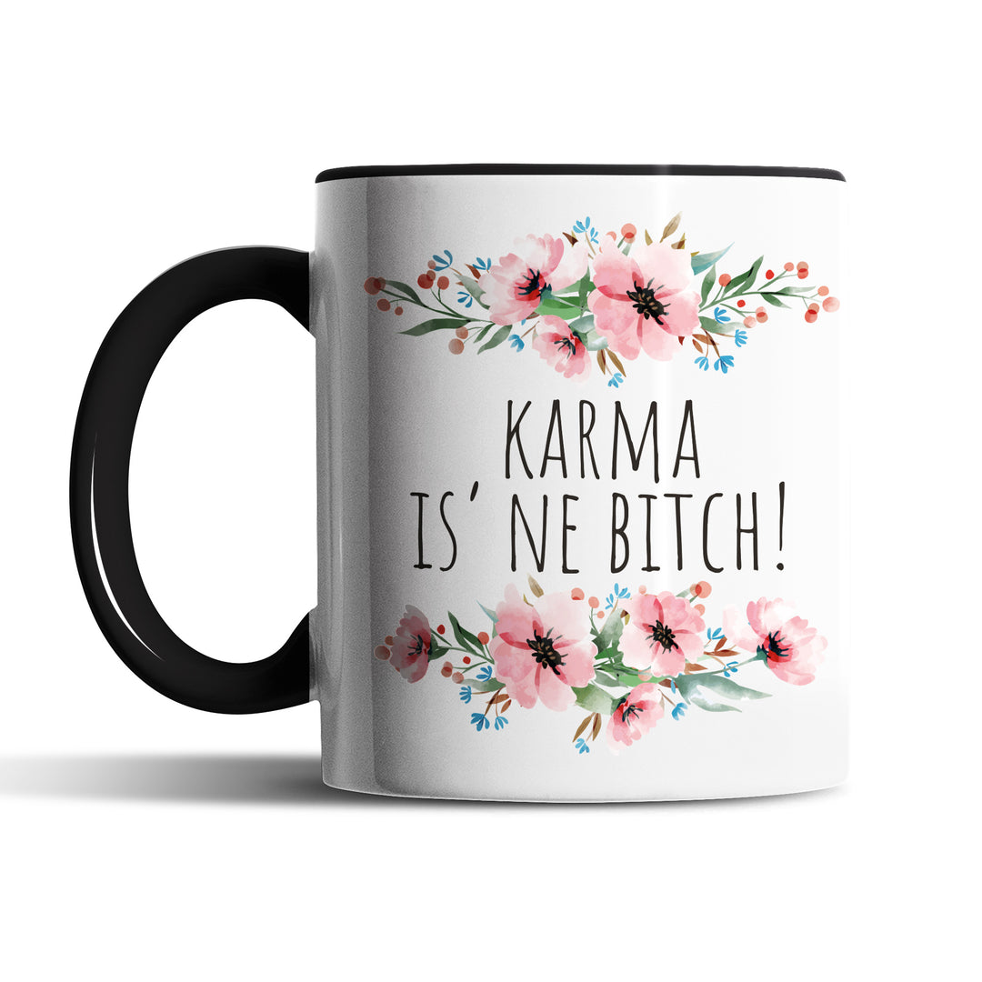 Tasse "Karma is ne Bitch" – Lustige Statement-Tasse für alle, die ans Karma glauben