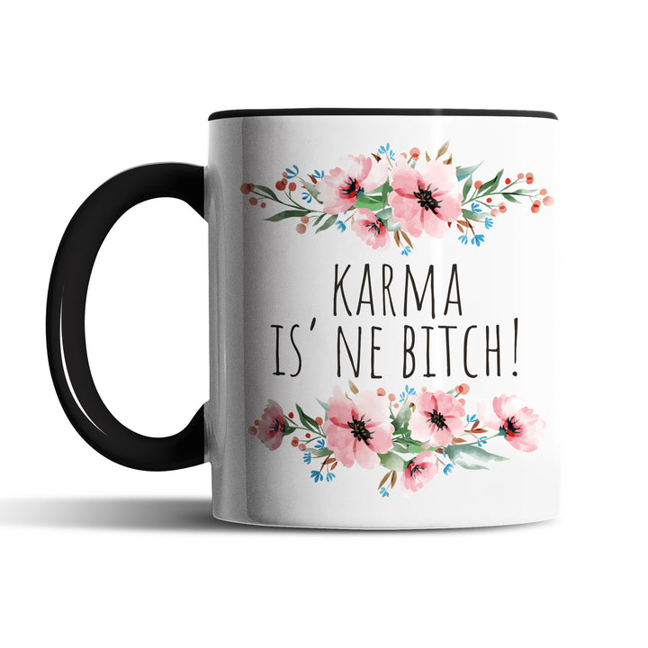 Tasse "Karma is ne Bitch" – Lustige Statement-Tasse für alle, die ans Karma glauben