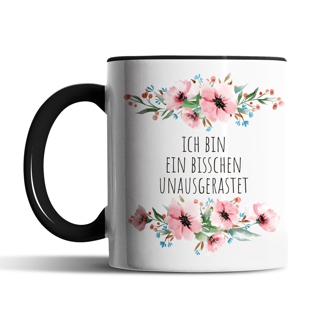 Tasse "Bisschen Unausgerastet" – Lustige Spruch-Tasse für Büro & Alltag