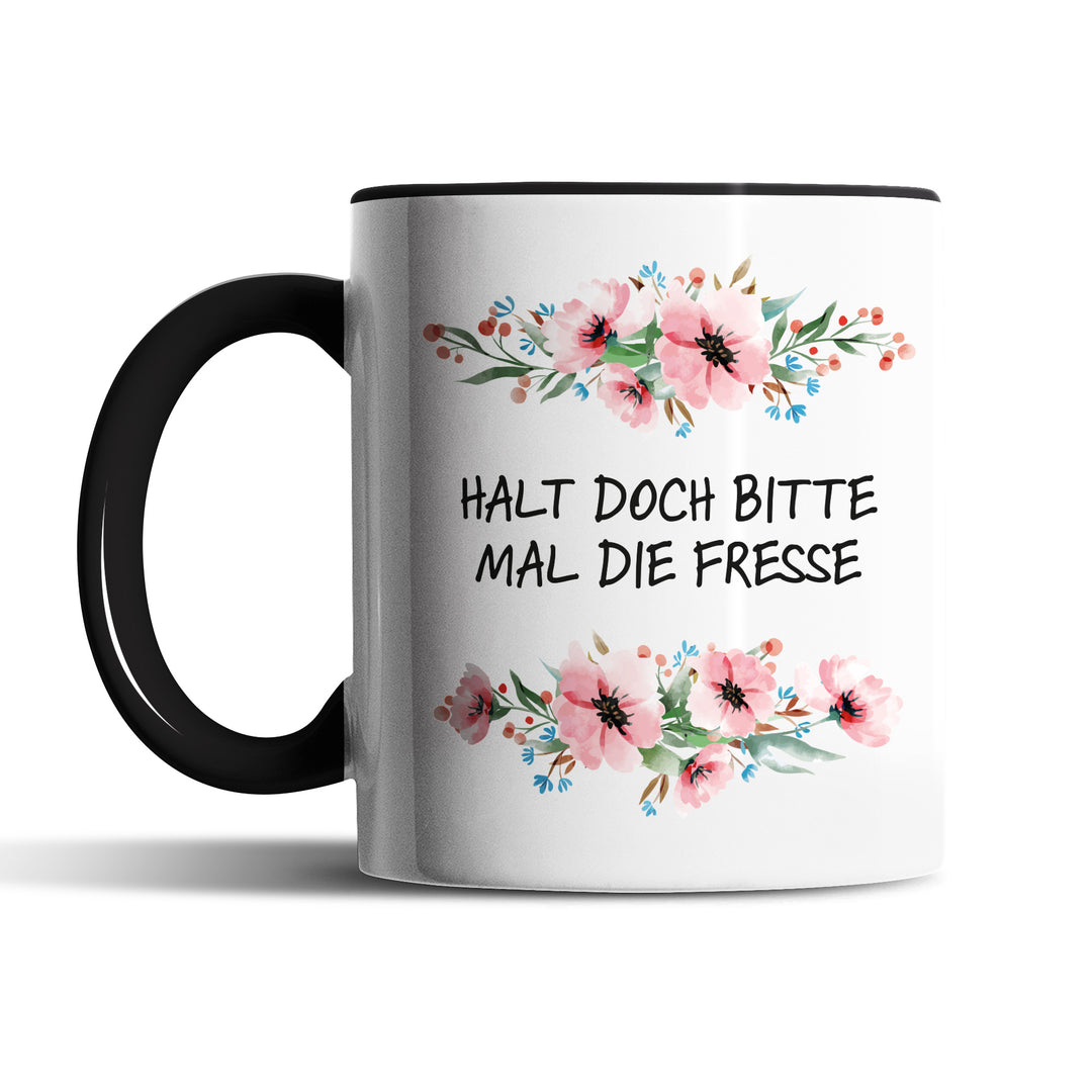Tasse "Halt doch bitte die Fresse" – Perfektes Geschenk für Morgenmuffel & Kaffeejunkies