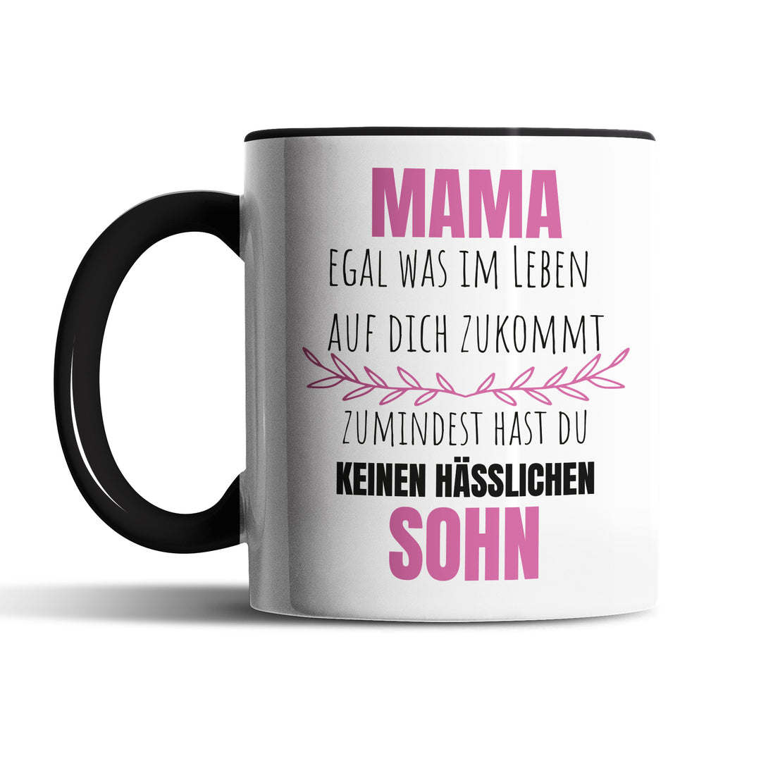 Lustige Tasse "Mama, keinen hässlichen Sohn" – Witziges Geschenk für Mütter