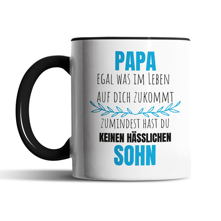 Lustige Tasse "Papa, keinen hässlichen Sohn" – Witziges Geschenk für Väter