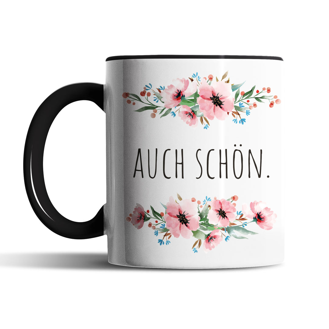 Tasse "Auch schön" – Minimalistische Statement-Tasse für jede Gelegenheit