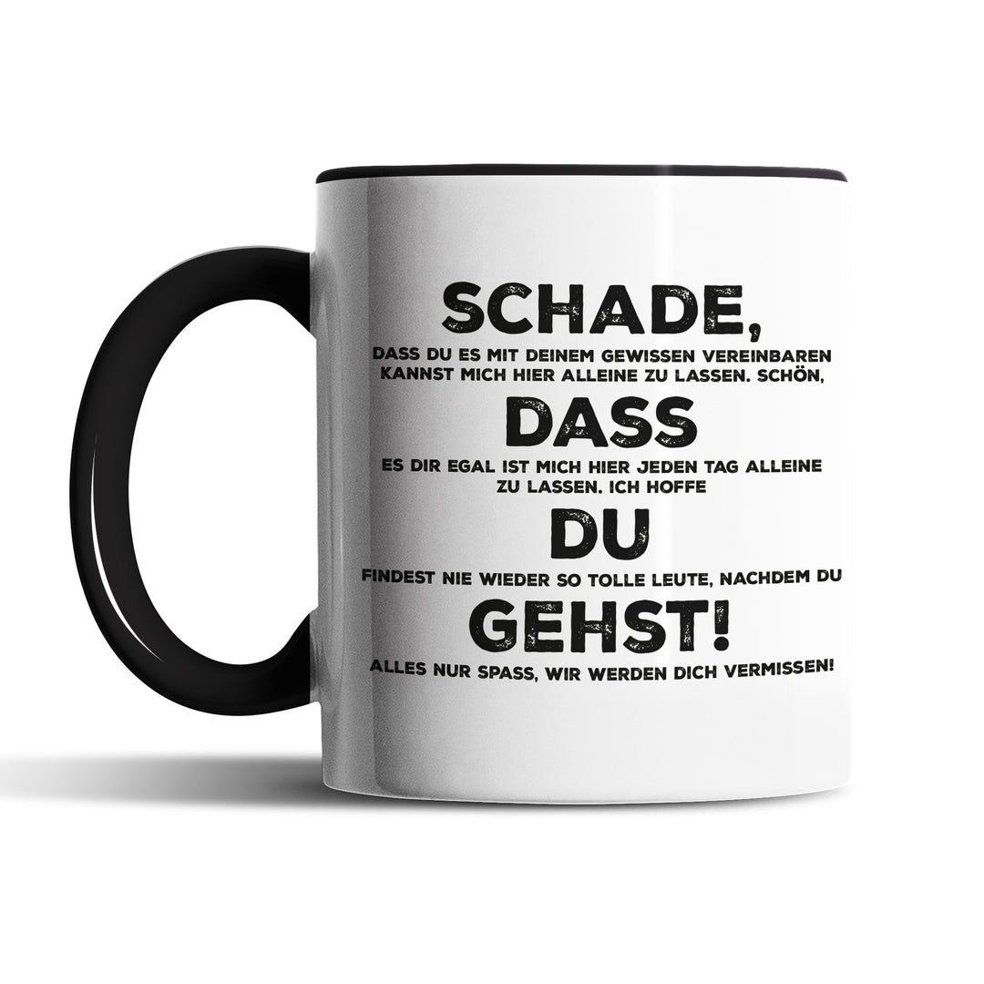 Lustige Tasse "Schade, dass du gehst" – Perfektes Abschiedsgeschenk