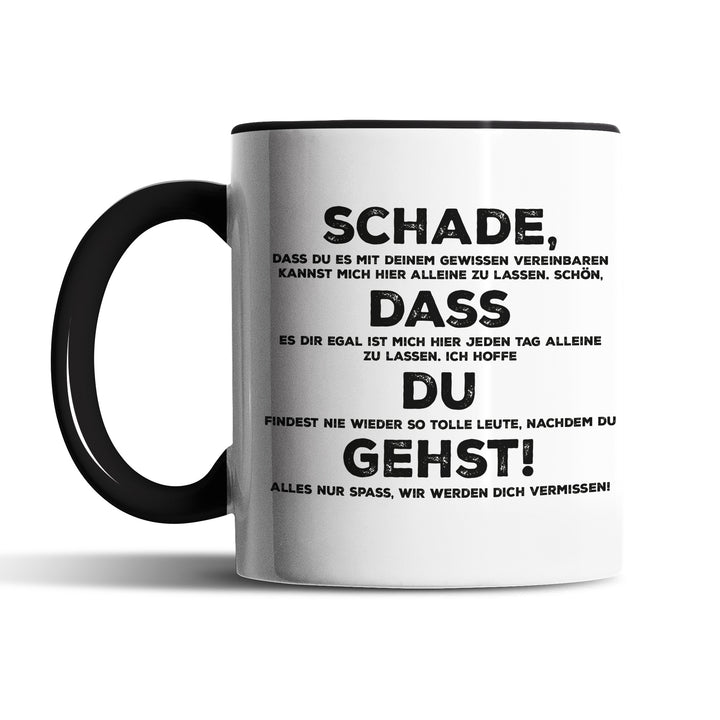 Lustige Tasse "Schade, dass du gehst" – Perfektes Abschiedsgeschenk