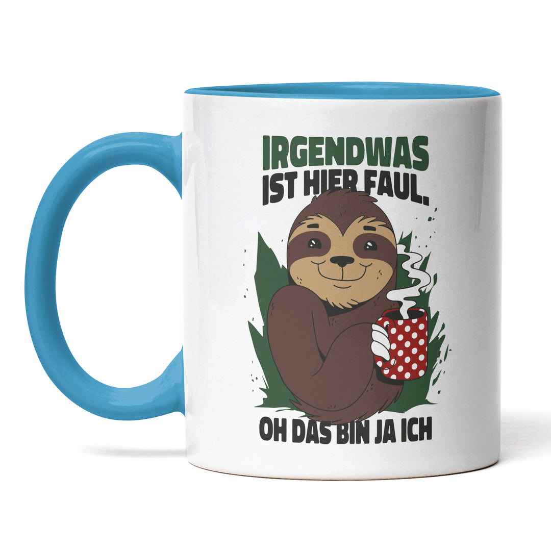 Lustige Tasse "Irgendwas ist faul" – Humorvolles Geschenk mit Faultier-Motiv